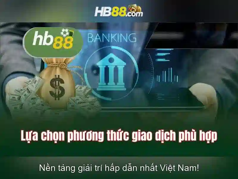 HB88: Tổng quan về nền tảng giải trí trực tuyến và giao dịch